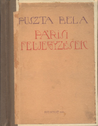 Puszta B�la - P�risi feljegyz�sek (dedik�lt)