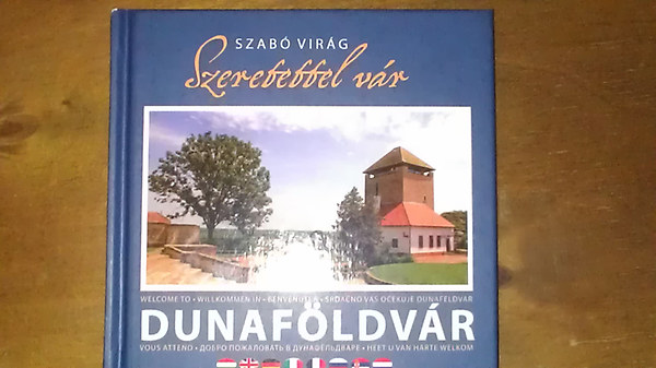 Szab� Vir�g - Szeretettel v�r Dunaf�ldv�r