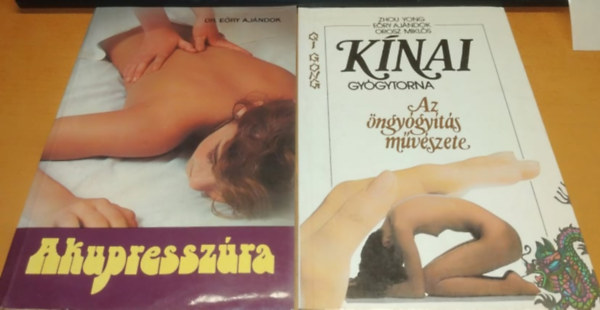 Dr. Zhou Yong, Orosz Mikls Ery Ajndok - Akupresszra + Knai gygytorna: Az ngygyts mvszete (2 ktet)