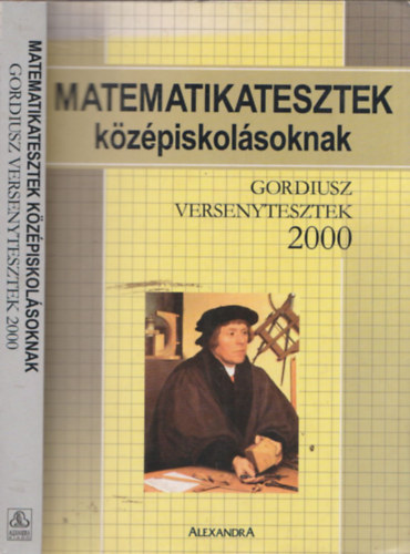 Dr. Poronyi Gbor - Matematikatesztek kzpiskolsoknak - Gordiusz versenytesztek 2000