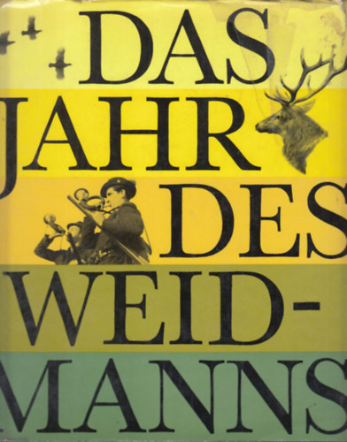 Harald Lange - Das Jahr des Weidmanns