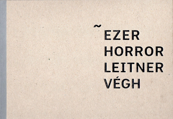 Tth Pl Sndor  (szerk.) - Ezer, Horror, Leitner, Vgh