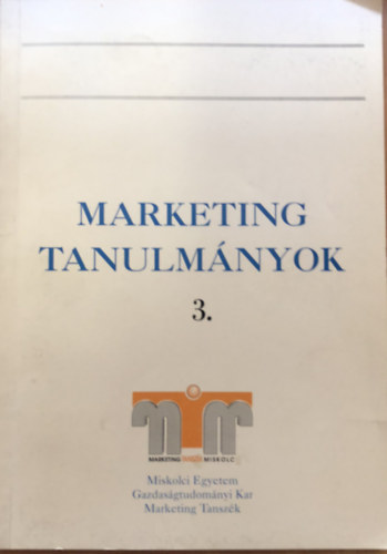 Dr. Piskti Istvn - Marketing tanulmnyok 3. - Miskolci Egyetem Marketing Tanszk