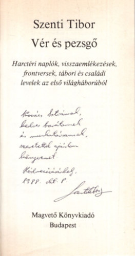 Szenti Tibor - V�r �s pezsg� - Dedik�lt ( T�nyek �s tan�k sorozat )