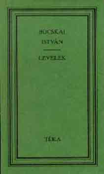Bocskai Istv�n - Levelek (t�ka)