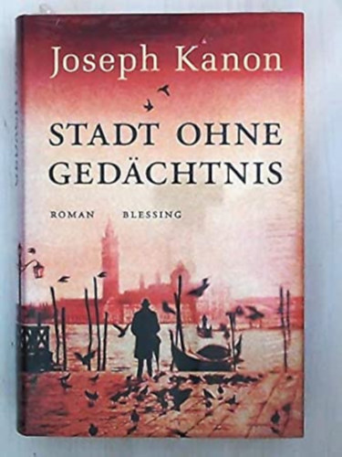 Joseph Kanon - Stadt ohne Gedchtnis