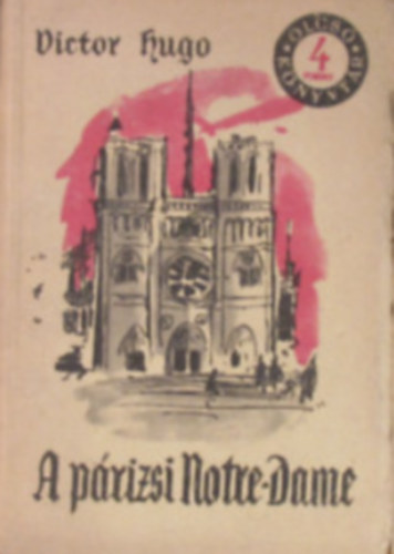 Victor Hugo - A prizsi Notre-Dame I-III. (olcs knyvtr)