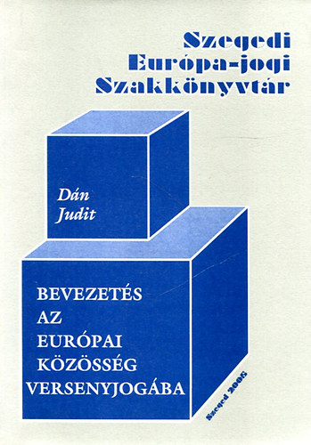 D�n Judit - Bevezet�s az eur�pai k�z�ss�g versenyjog�ba