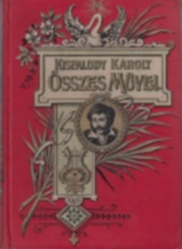 Kisfaludy K�roly �sszes m�vei I.