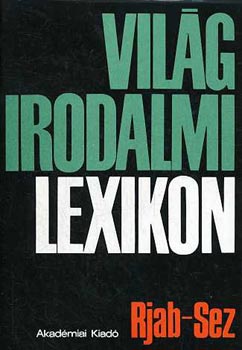 Szerdahelyi I.  (szerk.) - Vil�girodalmi lexikon 12. Rjab-Sez