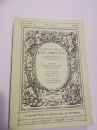 Hausner G�bor  (szerk.) - Hadt�rt�nelmi K�zlem�nyek. 2014. december, 127.�vfolyam 4. sz�m.