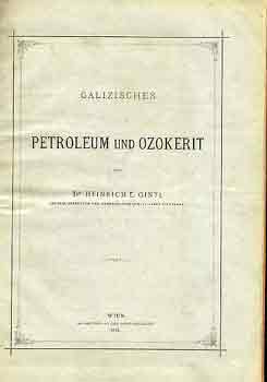 Heinrich E. dr. Gintl - Galizisches petroleum und ozokerit