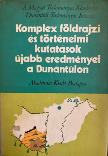 dr. Lov�sz Gy�rgy - Komplex f�ldrajzi �s t�rt�nelmi kutat�sok �jabb eredm�nyei a Dun�nt�lon