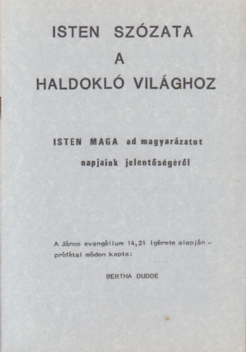 Bertha Dudde - Isten szzata a haldokl vilghoz