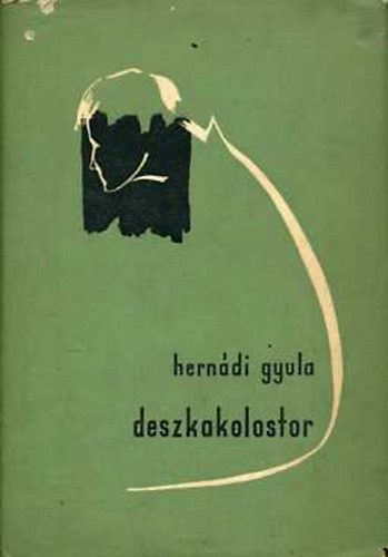 Hern�di Gyula - Deszkakolostor