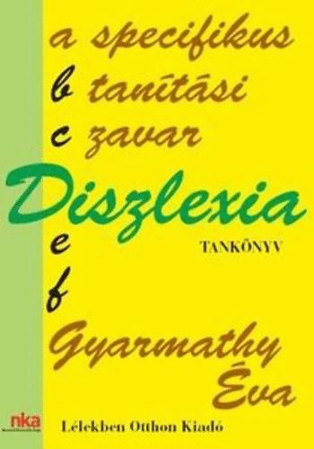 Dr. Gyarmathy �va - Diszlexia