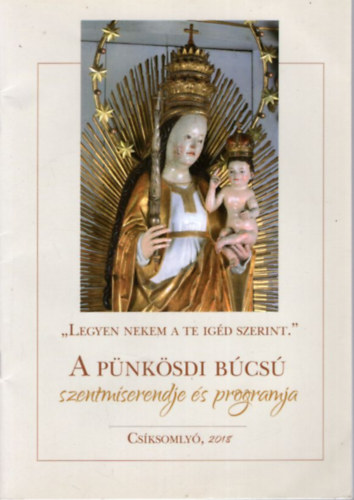 A Pnksdi Bcs szentmiserendje s programja - Csksomly, 2018
