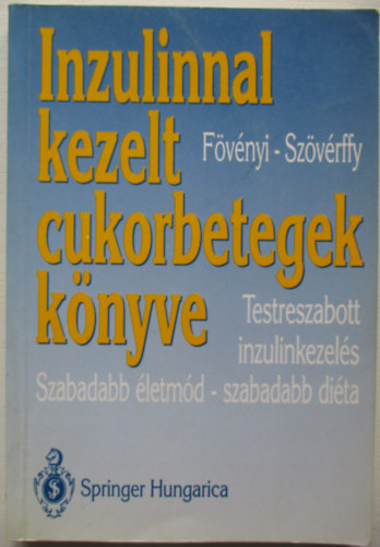 F�v�nyi-Sz�v�rffy - Inzulinnal kezelt cukorbetegek k�nyve
