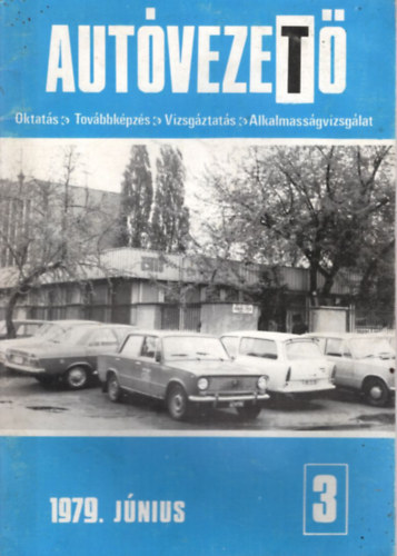 Dr. Sepsey Jzsef  Balogh Zoltn (szerk.) - Autvezet 1979. jnius II. vf. 3. sz.
