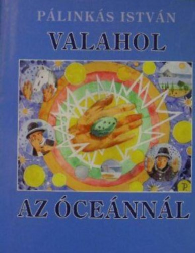 P�link�s Istv�n - Valahol az �ce�nn�l