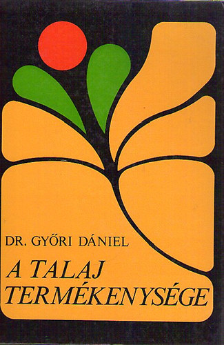 Dr. Gyri Dniel - A talaj termkenysge