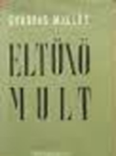 GY�rf�s Mikl�s - Elt�n� mult