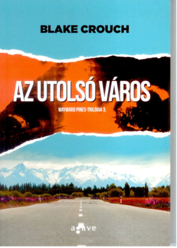 Blake Crouch - Az utols� v�ros