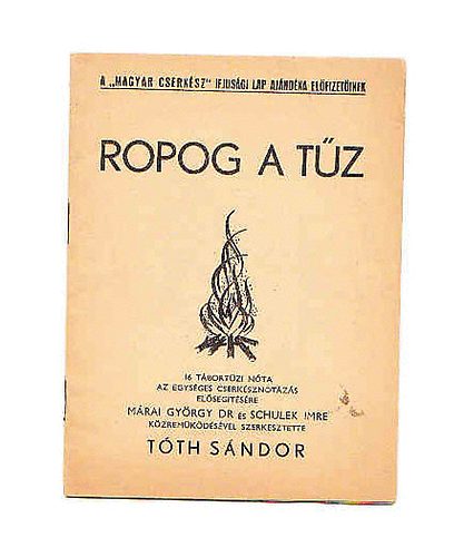 T�th S�ndor - Ropog a t�z (16 t�bort�zi n�ta)
