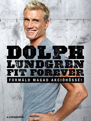 Dolph Lundgren - Fit Forever