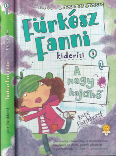 Kate Pankhurst - A nagy hajcih (Frksz Fanni kiderti 3.)