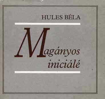 Hules B�la - Mag�nyos inici�l�