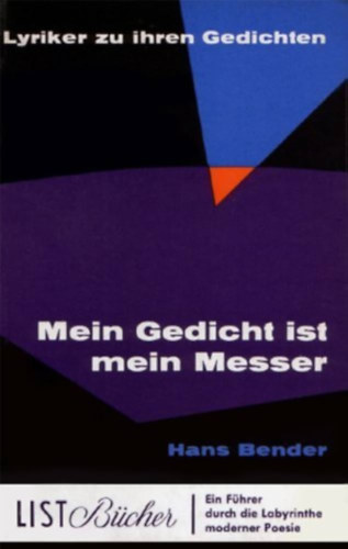 Hans Bender - Mein Gedicht ist mein Messer