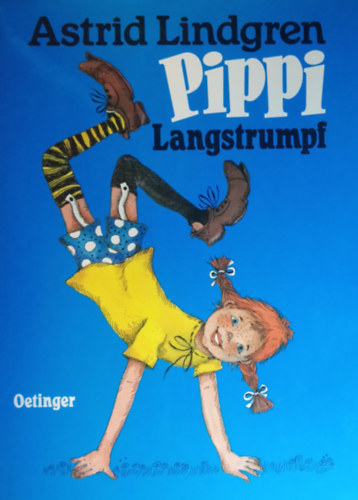 Astrid Lindgren - Pippi Langstrumpf (Harisnys Pippi)