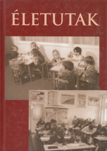 Bálint Ferencné (lektorálta) - Életutak I.