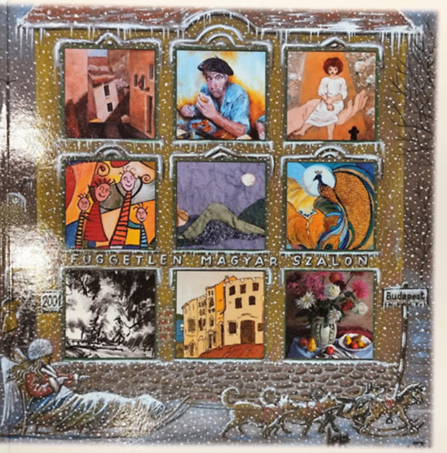 Buzs Klmn  (szerk.) - A Fggetlen Magyar Szalon Kpzmvszeti Egyeslet IX. Orszgos s Nemzetkzi killtsa 2001.