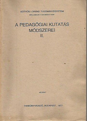 Dr. Bbosik Istvn; M. Ndasi Mria - A pedaggiai kutats mdszerei II.