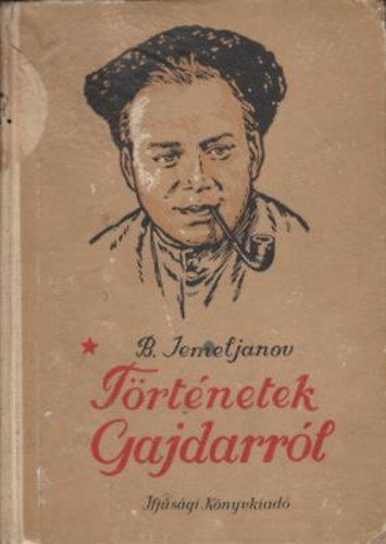 Jemeljanov - Történetek Gajdarról