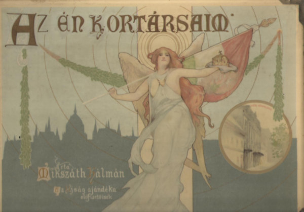 Miksz�th K�lm�n - Az �n kort�rsaim (nem reprint)