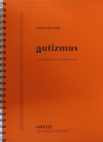 Theo Peeters - Autizmus: az elmlettl a gyakorlatig