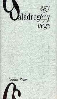 N�das P�ter - Egy csal�dreg�ny v�ge