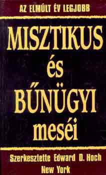 Edward D. Hoch - Az elmúlt év legjobb misztikus és bűnügyi meséi