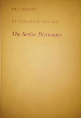 Dictionary of Canadian English: The Senior Dictionary