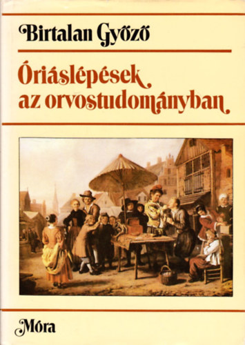 Birtalan Gy�z� - �ri�sl�p�sek az orvostudom�nyban