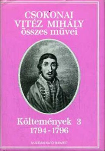 Csokonai Vit�z Mih�ly - K�ltem�nyek 3 1794-1796