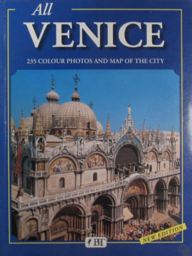 Vittorio Serra - All Venice. 235 Colour Photos and Map of the City