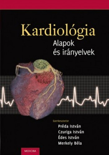 Kardiológia - Alapok és irányelvek