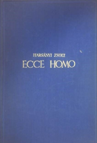Harsnyi Zsolt - Ecce homo III-IV.