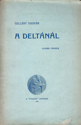 Gellért Oszkár - A Deltánál