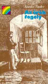 Kov�cs Endre - Az �r�k fogoly (sziv�rv�ny)