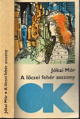 J�kai M�r - A l�csei feh�r asszony